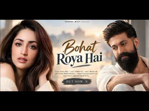 New 2026 Song | New Hindi Song | Bohat Roya hai | Yash | Yami Gautam | New Song